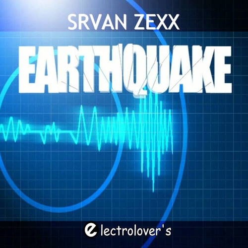 EARTHQUAKE (Original Mix)