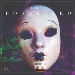 Possessed Prod. By Naps The Lionman