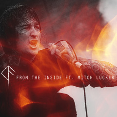 Calsiform - From The Inside Ft. Mitch Lucker