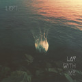 Left. Lay&#x20;With&#x20;Me Artwork