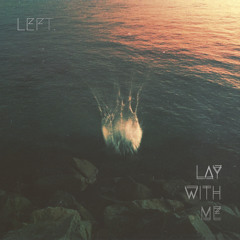 Lay With Me