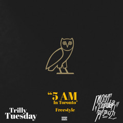5 AM In Toronto Freestyle - Seven Trill