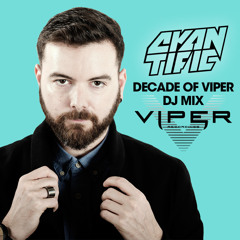 Cyantific - Decade of Viper History Mix