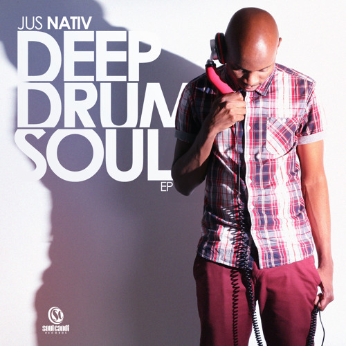 JUS NATIV - Deep Drum Soul EP (Sampler)
