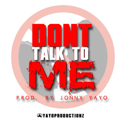 Don't Talk To Me (Instrumental W Hook)