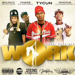 TyCun - Work ft. Extindo Gang & Smoove