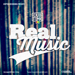 Dubtime - Real music (KRPTNPRO_009)