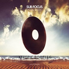 Subfocus - Tidal Wave ft. Alpines (xTrepic bootleg)