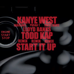 Lloyd Banks ft Kanye West, Pusha T, Swizz Beatz, Todd Kap - Start It Up Remix