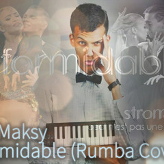 DJ Maksy - Formidable (Rumba 24bpm)(Stromae Cover)