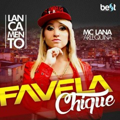 Favela Chique - Lana Arlequina