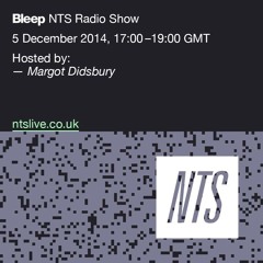 NTS: Bleep 05.12.14