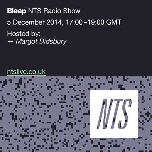 NTS: Bleep 05.12.14