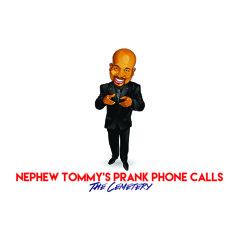 Nephew Tommy's Prank Phone Calls: The Cemetery