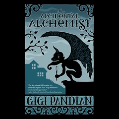 The Accidental Alchemist by Gigi Pandian, Narrated by Julia Motyka