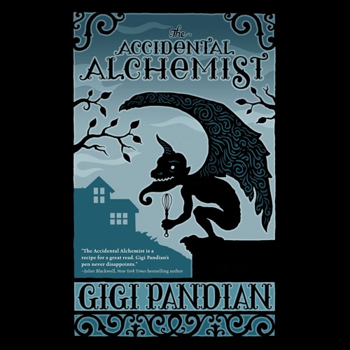 The Accidental Alchemist by Gigi Pandian, Narrated by Julia Motyka