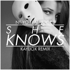 Ne-Yo - She Knows (Feat. Juicy J) (Kayliox 'Future House' Remix)