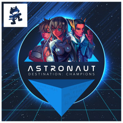 Astronaut - Champions Ft. Harry Brooks Jnr (WRLD Remix)(Out Jan 12th!)