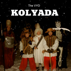 The VYO  - Kolyada