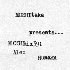 MOSHImix39 - Alex Humann