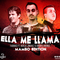 Fabbiko - Ella Me Llama (Borja Jimenez & Andres Muñoz Mambo Version)