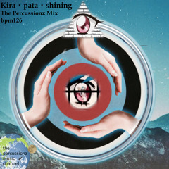 Kira・pata・shining The Percussionz Mix