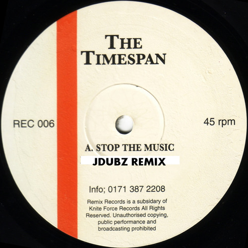 The Timespan Stop The Music Jdubz Remix