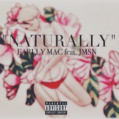 Earlly Mac ft. JMSN - "Naturally" (prod by: Icepic)