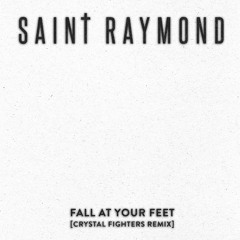 Fall At Your Feet (Crystal Fighters Remix)