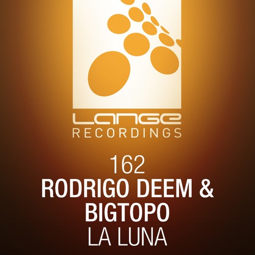Rodrigo Deem & Bigtopo - La Luna (Original Mix) [OUT NOW]