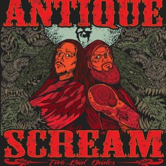 Antique Scream - Thee Intimidator