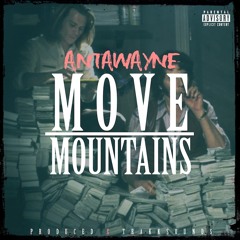 Move Mountains (Produced by TrakkSounds)