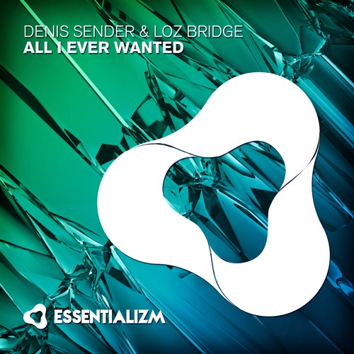 Denis Sender & Loz Bridge - All I Ever Wanted (Uplifting Remix)