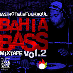 Mauro Telefunksoul apresenta: Bahia Bass vol. 2