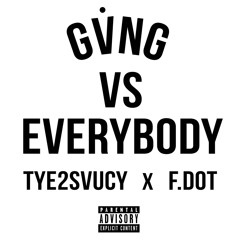Tye2$vucy x F.Dot Brigg$ x Teezy - Errrbody