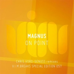 Magnus - On Point (Chris Voro Remix) [V.I.M.]