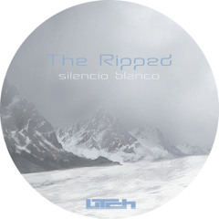 The Ripped - Silencio Blanco (Original Mix)