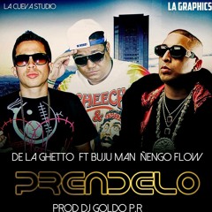 De La Ghetto Ft. Ñengo Flow & Buju Man - Prendelo (Prod. By Dj Goldo)