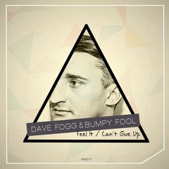 Dave Fogg (UK) & Bumpy Fool: Can't Give Up (Nu Wave Records)