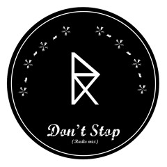 Don't Stop (radio mix) - FREE DOWNLOAD -