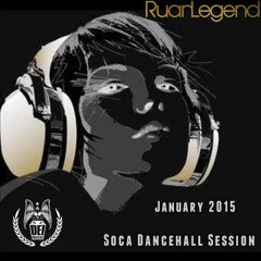 Soca Dancehall Session (January 2015)