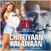 Chittiyaan Kalaiyaan Feat. Meet Bros Anjjan & Kanika Kapoor (Roy) - T - Series Official
