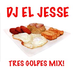 DJ EL JESSE - Tres Golpes Mix (Merengue - Salsa - Bachata) - 2015