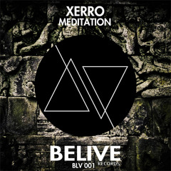 Xerro - Meditation [OUT NOW!]