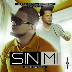Lapiz Conciente Ft.MGP The Saw - Sin Mi