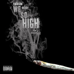 We So High (Prod by Sonny Digital)