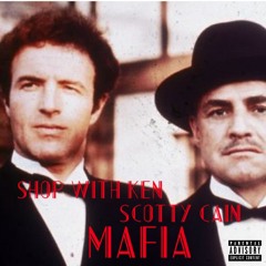SHOP WITH KEN ft SCOTTY CAIN - ''MAFIA''