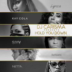 DJ Carisma Presents "Hold You Down" #TheQueenMix