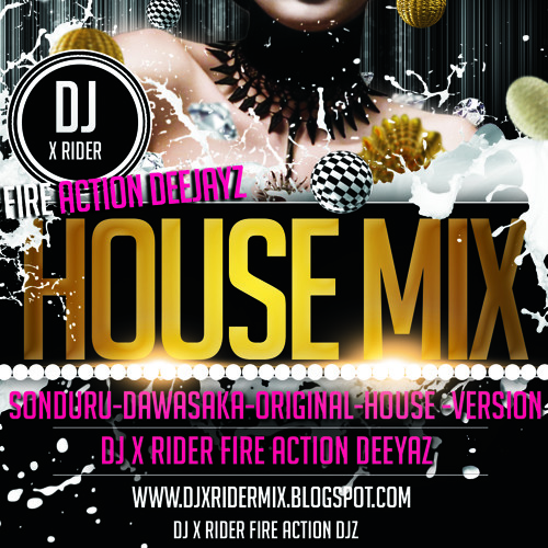 Sonduru-Dawasaka-Original-House -Version DJ X RIDER
