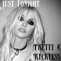 Just Tonight-Pretty&Reckless